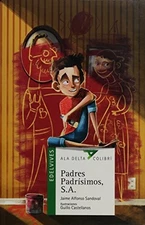 PADRES PADRISIMOS, S.A. / PERFECT PARENTS, INC. (SPANISH By Jaime Alfonso Mint