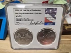 2021 SILVER EAGLE Last - First Day of PRODUCTION in DUAL HOLDER  NGC MS70  🦅