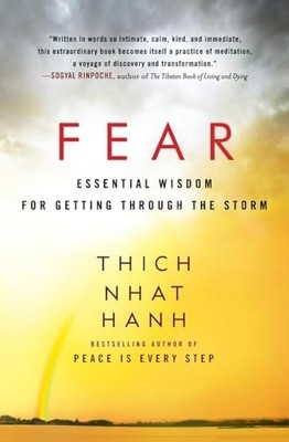 Fear: Essential Wisdom for Getting ..., Hanh, Thich Nha