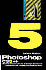 Photoshop Cs5++ (Adobe Creative Suite 5 Design Standard: Photoshop Cs5, Indesign Cs5, Illustrator Cs5): Buy This Book, Get a Job! by Sandor Burkus (Paperback / softback)