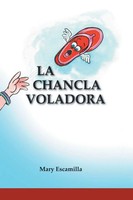 Mary Escamilla | La Chancla Voladora | Taschenbuch | Spanisch (2019) | Palibrio
