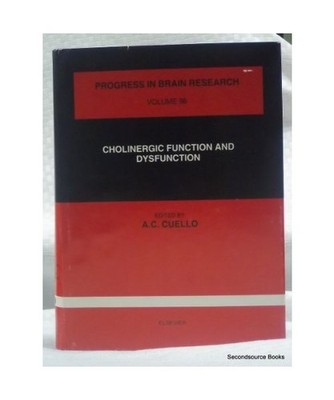 Cholinergic Function and Dysfunction [Progress in Brain Research]