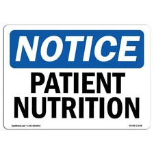 OSHA Notice Sign Patient Nutrition Vinyl Decal Label Made in USA Safety Warning