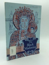 THE BLACK MADONNA: Our Lady of Czestochowa - Caroline Peters - 1962 - Catholic -