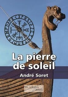 La pierre de soleil von Soret, Andre | Buch | Zustand gut