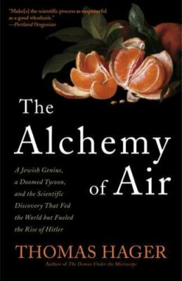 The Alchemy of Air: A Jewish Genius, a Doomed Tycoon, (0307351793)