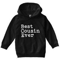 Best Cousin Ever - Family Best Friend Birthday Gift Toddler/Youth Hoodie
