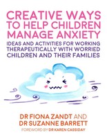 Creative Ways To Help Children Manage Anxiety | Fiona Zandt (U. A.) | Englisch