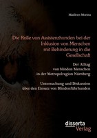 Madleen Morina | Die Rolle Von Assistenzhunden Bei Der Inklusion Von Menschen...