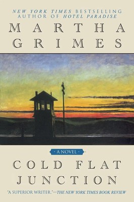 Cold Flat Junction Martha Grimes Taschenbuch Einband - flex.(Paperback) Englisch