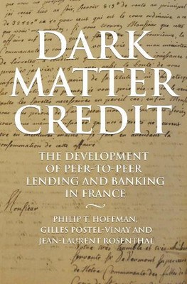 Jean-Laurent Rosenthal Philip T. Hoffman  Dark Matter Cre (Hardback) (UK IMPORT)