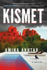 Kismet : A Thriller Paperback Amina Akhtar