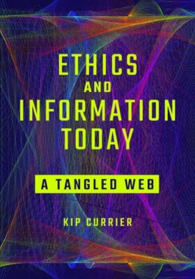 Ethics, Information, and Technology - Currier, Kip