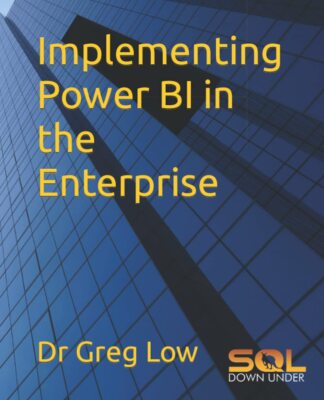 Implementing Power BI in the Enterprise [Paperback] Low, Dr Greg