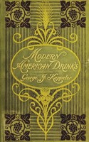 Modern American Drinks 1895 Reprint | George J. Kappeler | Taschenbuch | 2019