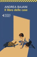 Il Libro Delle Case Andrea Bajani