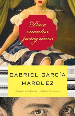 Doce Cuentos Peregrinos / Twelve Pilgrim Tales Paperback