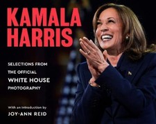 White House Photographers (photography) Kamala Harris (Hardback)