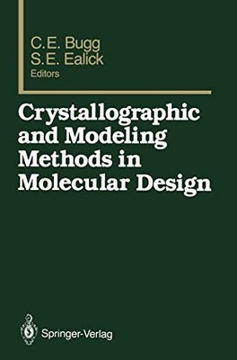 Bugg - Crystallographic and Modeling Methods in Molecular Design - New - X555z