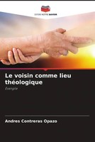 Andres Contreras Opazo | Le Voisin Comme Lieu ThéOlogique | Taschenbuch (2022)