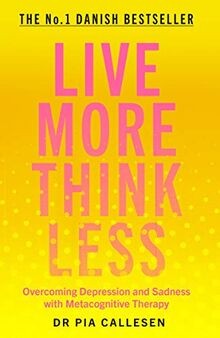 Live More Think Less: Overcoming Depression and Sadness ... | Buch | Zustand gut
