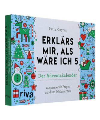 Erklärs mir, als wäre ich 5 - Der Adventskalender: 24 spannende Fragen rund um