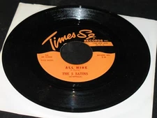 TIMES SQ RECORDS #4 THE 5 SATINS ALL MINE AND ROSE MARY NM PLAYS EXC BLACK VINYL