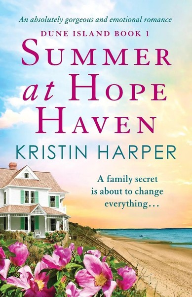 Summer At Hope Haven An Absolutely Gorgeous And Emotional Romance Kristin Harper-image