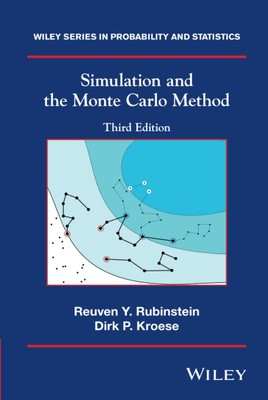 Simulation and the Monte Carlo Method (Wiley Series in Probability and Stati...