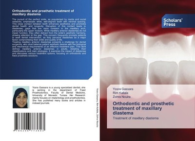 Orthodontic and prosthetic treatment of maxillary diastema Yosra Gassara