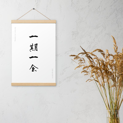 Ichigo Ichie Kakejiku Art | ''One Moment, One Chance'' Zen Scroll