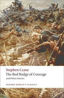 The Red Badge of Courage and Other Stories by Stephen Crane: New