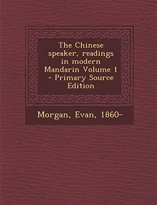 1860- - Chinese speaker readings in modern Mandarin Volume 1 - Primar - X555z
