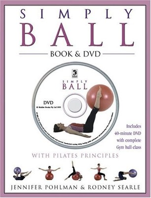 Simply Ball: With Pilates Principles [With DVD],Jennifar Pohlman