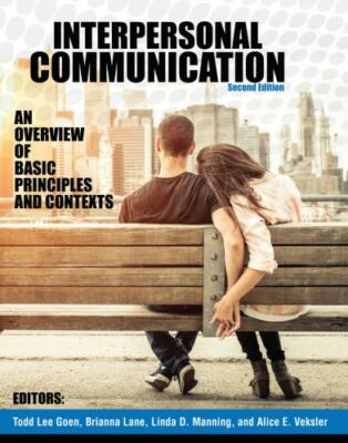 Interpersonal Communication: An Overview of Basic Principles and Contexts, Todd 