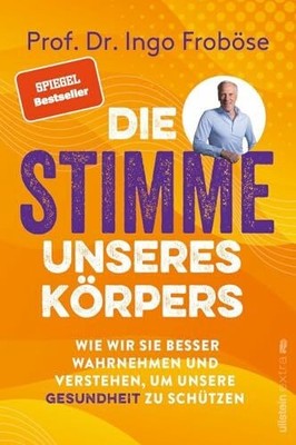 Die Stimme unseres Körpers: Wie wir seine Signale Buch Ullstein Paperback