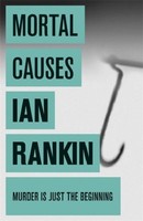 Ian Rankin / Mortal Causes / 9780752883588