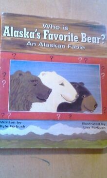 Who is Alaskas Favorite Bear? [Hardcover] by Kyle Forbush | Buch | Zustand gut