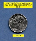 2023 D - Franklin Roosevelt 10¢ Dime "Circulated" Actual Coin Shown **FREE S&H**