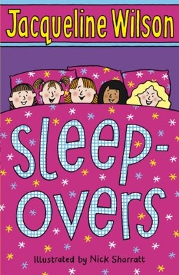 Sleepovers,Jacqueline Wilson, Nick Sharratt