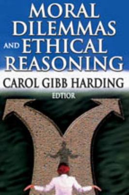 Moral Dilemmas and Ethical Reasoning, Paperback by Harding, Carol Gibb (EDT),...