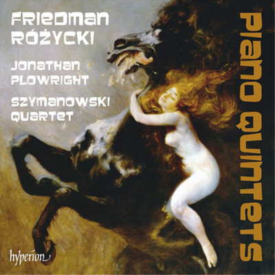 Ignaz Friedman Friedman/Rózycki: Piano Quintets (CD) Album