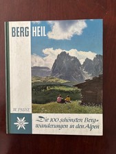 Walter Pause – Berg Heil – Die 100 schönsten Bergwanderungen in den Alpen