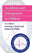 Image of Accidents and Emergencies in Children by Rosemary J. Morton 9780192627209 NEW