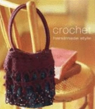 Crochet (Handmade Style) (Handmade Style) by Stephanie Milne