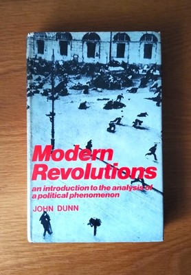MODERN REVOLUTIONS  by John Dunn 1972 First Edition hardback with dustjacket