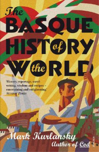 Mark Kurlansky The Basque History Of The World (Tascabile)