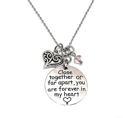 Gift for Long Distance Friend-Word Charm Necklace ''Close Together or Far Apart..