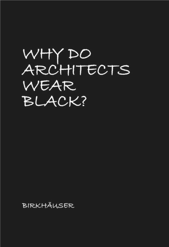 Thumbnail - Cordula Rau | Why Do Architects Wear Black? | Buch | Englisch (2017) |
