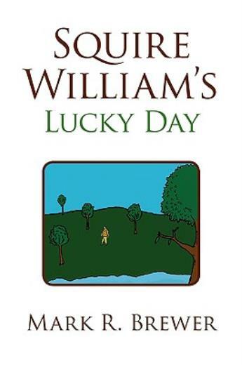 Squire William's Lucky Day